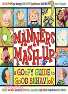 Manners Mash-Up ─ A Goofy Guide to Good Behavior