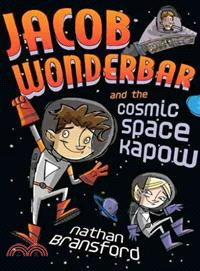 Jacob Wonderbar and the Cosmic Space Kapow