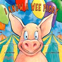 I know a wee piggy /