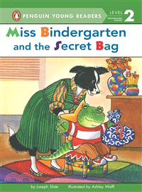 Miss Bindergarten and the secret bag. /