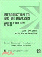 Introduction to factor analysis :  what it is and how to do it /