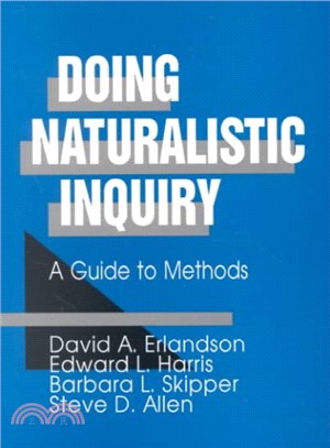 Doing Naturalistic Inquiry ― A Guide to Methods