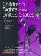 Children's Rights in the United States: In Search of a National Policy