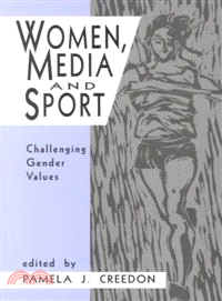 Women, Media and Sport ― Challenging Gender Values