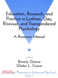 Education, Research, and Practice in Lesbian, Gay, Bisexual, and Transgendered Psychology