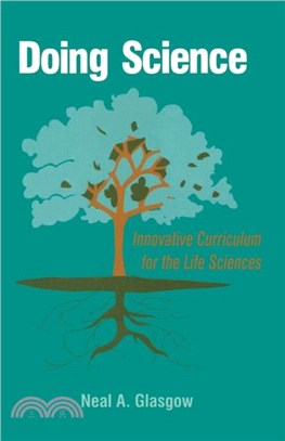 Doing Science：Innovative Curriculum for the Life Sciences