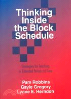 Thinking Inside the Block Schedule: Strategies for Teaching in Extended Periods of Time