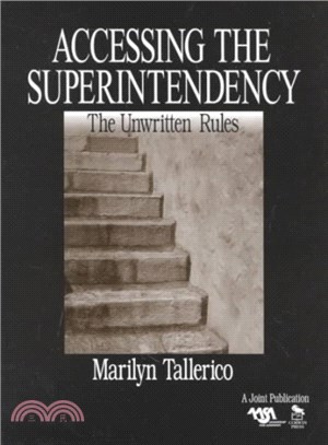 Accessing the Superintendency ― The Unwritten Rules