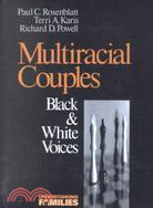 Multiracial Couples: Black & White Voices