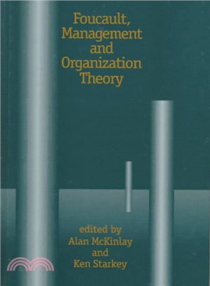 Foucault, Management and Organization Theory ― From Panopticon to Technologies of Self