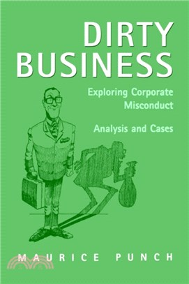 Dirty Business：Exploring Corporate Misconduct: Analysis and Cases