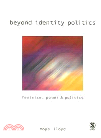 Beyond identity politics :feminism, power & politics /