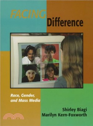 Facing Difference ― Race, Gender, and Mass Media