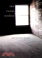 The Room Within:Poems