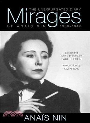 Mirages ─ The Unexpurgated Diary of Ana鮢 Nin, 1939-1947