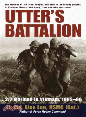 Utter's Battalion ─ 2/7 Marines in Vietnam 1965-66