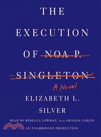 The Execution of Noa P. Singleton 