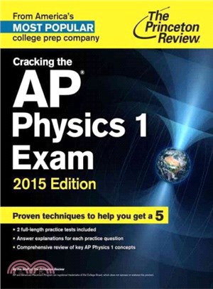 Princeton Review Cracking the Ap Physics 1 & 2 Exams, 2015 Edition