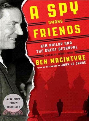 A Spy Among Friends ― Kim Philby and the Great Betrayal