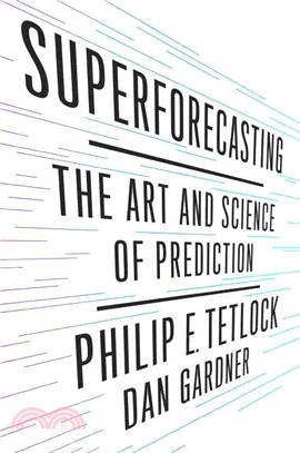 Superforecasting ─ The Art and Science of Prediction