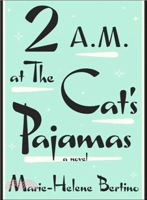 2 A.m. at the Cat's Pajamas