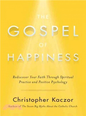 The Gospel of Happiness