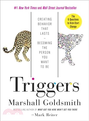 Triggers ─ Creating Behavior That Lasts--becoming the Person You Want to Be