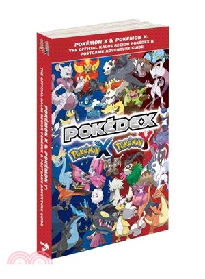 Pokemon X & Pokemon Y ─ The Official Kalos Region Pok嶮ex & Postgame Adventure Guide