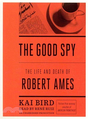 The Good Spy ― The Life and Death of Robert Ames