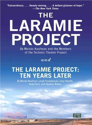 The Laramie Project and the Laramie Project Ten Years Later