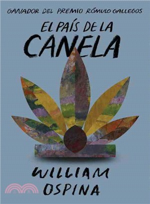 El pa疄 de la canela / The Country of Cinnamon