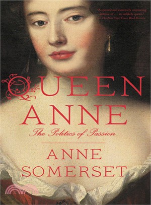 Queen Anne ─ The Politics of Passion