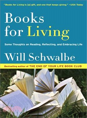 Books for living :some thoughts on reading, reflecting, and embracing life /