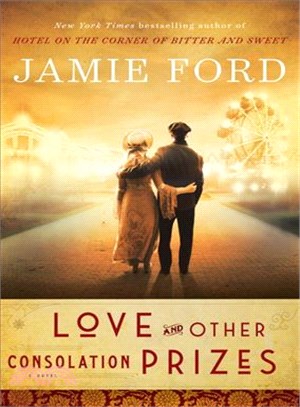 Love and Other Consolation Prizes ─ A Novel