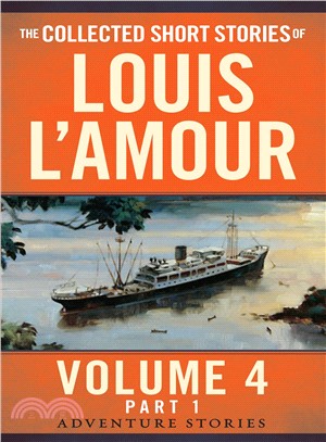 The Collected Short Stories of Louis L'amour ─ The Adventure Stories