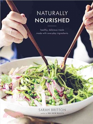 Naturally Nourished ─ Healthy, Delicious Meals Made With Everyday Ingredients