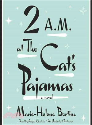 2 A.M. at the Cat's Pajamas