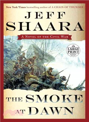 The Smoke at Dawn ― A Novel of the Civil War