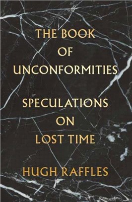 The Book of Unconformities：Speculations on Lost Time