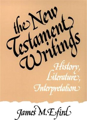 The New Testament Writings ― History, Literature, and Interpretation