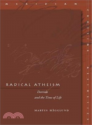 Radical Atheism ─ Derrida and the Time of Life