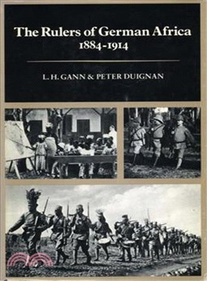 The Rulers of German Africa, 1884-1914