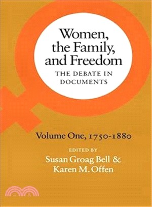 Women, the Family, and Freedom ─ The Debate in Documents, 1750-1880