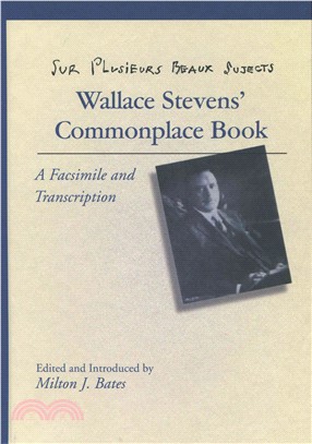 Sur Plusieurs Beaux Sujects ─ Wallace Steven's a Commonplace Book