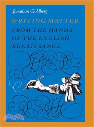 Writing Matter ― From the Hands of English Renaissance