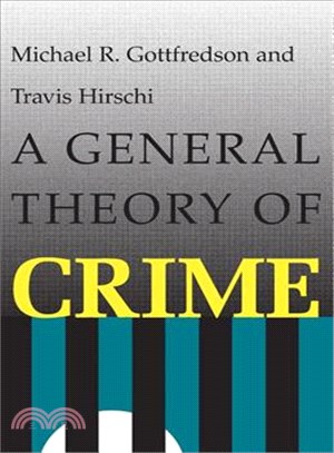 A General Theory of Crime