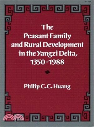 The Peasant Family and Rural Development in the Yangzi Delta, 1350-1988