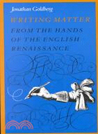 Writing Matter ─ From the Hands of the English Renaissance