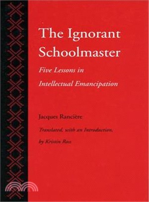 The Ignorant Schoolmaster ─ Five Lessons in Intellectual Emancipation