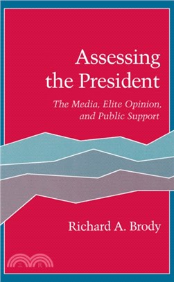 Assessing the President：The Media, Elite Opinion, and Public Support